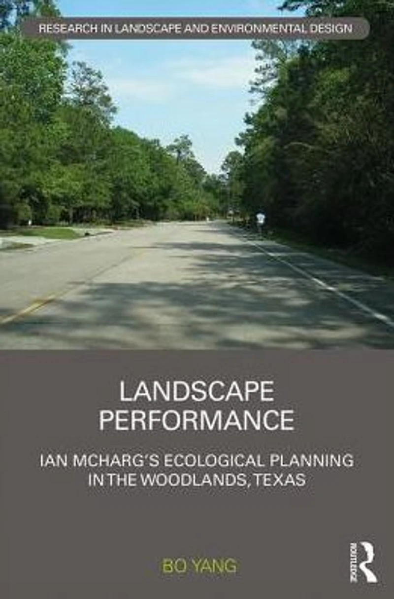 Landscape Performance: Ian McHarg's ecological planning The Woodlands, Texas