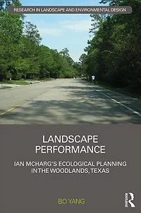 Landscape Performance: Ian McHarg's ecological planning The Woodlands, Texas
