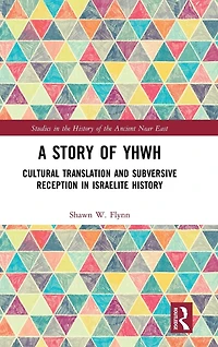 A Story of YHWH: Cultural Translation and Subversive Reception Israelite History