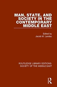 Man, State and Society the Contemporary Middle East