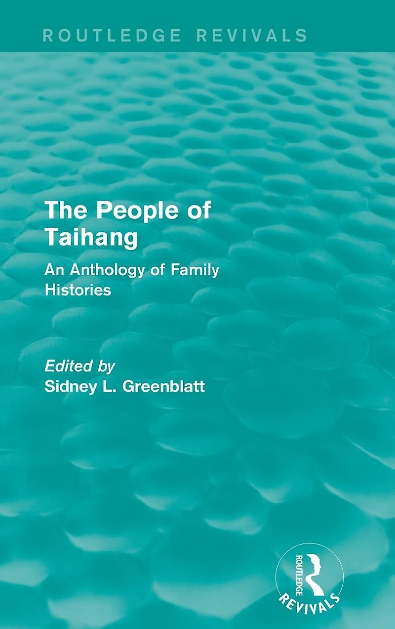 The People of Taihang: An Anthology Family Histories