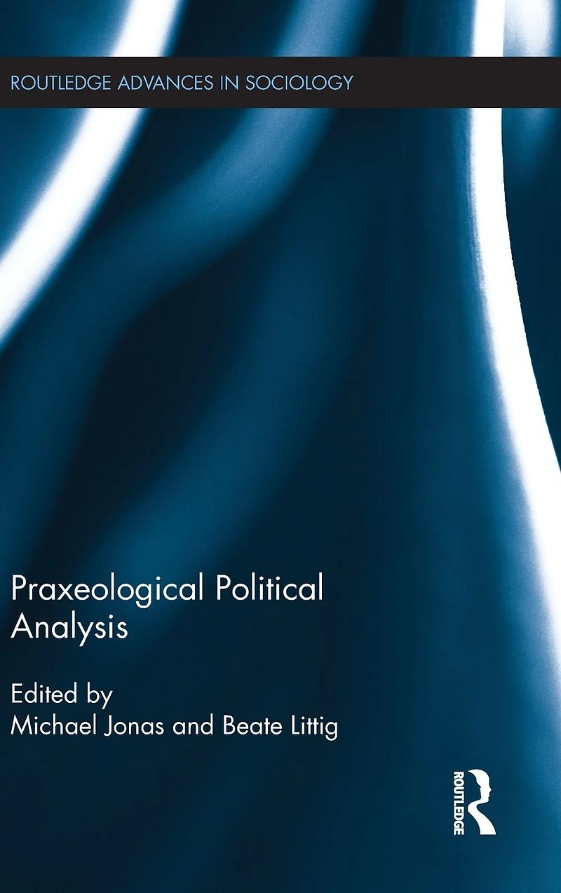 Praxeological Political Analysis