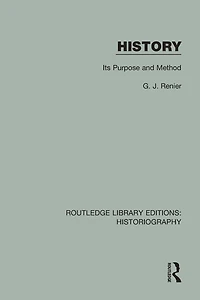 History: Its Purpose and Method