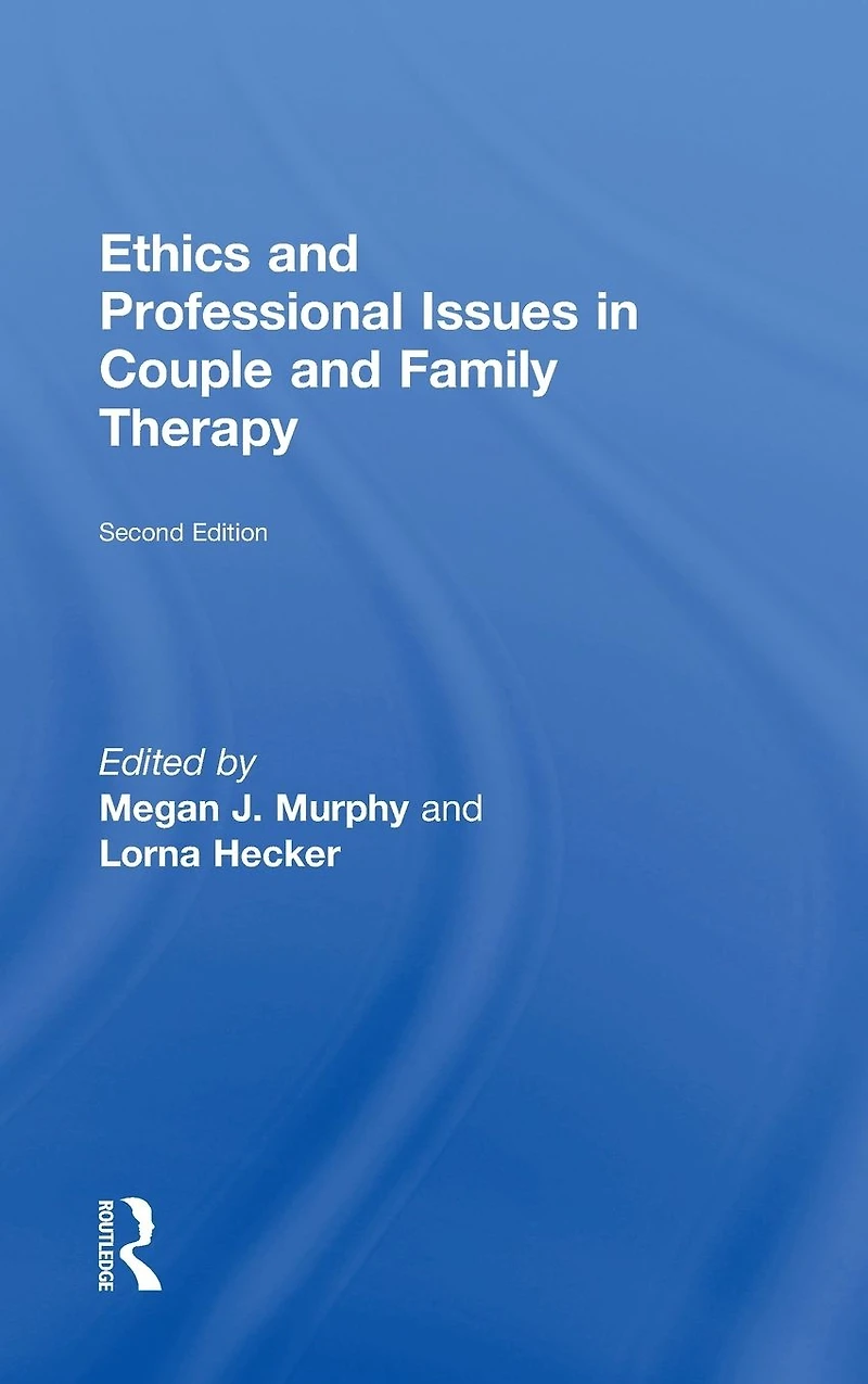 Ethics and Professional Issues Couple Family Therapy