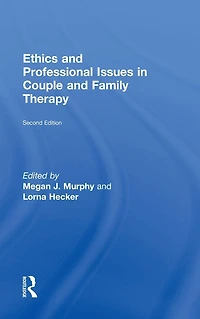 Ethics and Professional Issues Couple Family Therapy