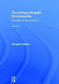 the Primary English Encyclopedia: heart of curriculum