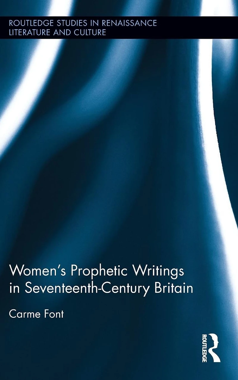 Women's Prophetic Writings Seventeenth-Century Britain