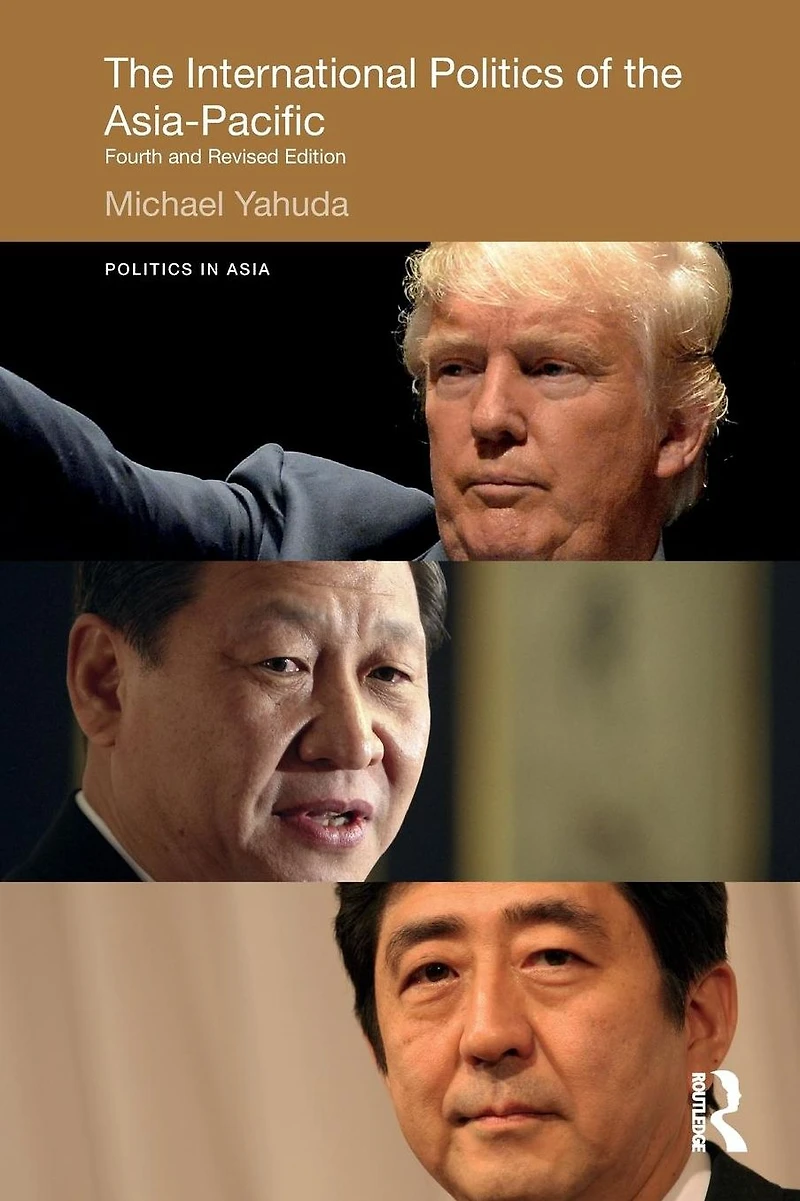 the International Politics of Asia-Pacific: Fourth and Revised Edition