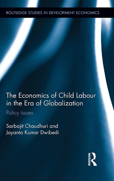 the Economics of Child Labour Era Globalization: Policy issues