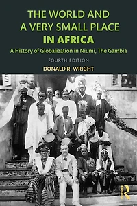the World and A Very Small Place Africa: History of Globalization Niumi, Gambia