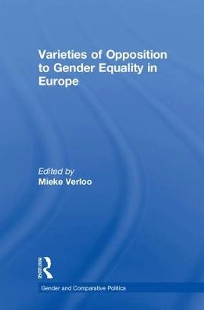 Varieties of Opposition to Gender Equality Europe
