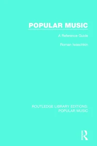 Popular Music: A Reference Guide