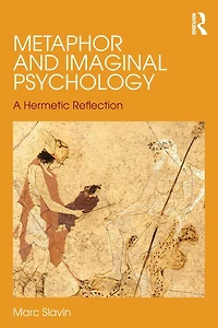 Metaphor and Imaginal Psychology: A Hermetic Reflection