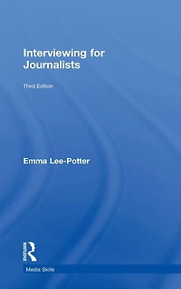 Interviewing for Journalists