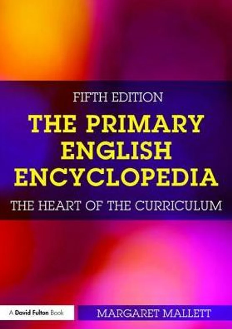 the Primary English Encyclopedia: heart of curriculum