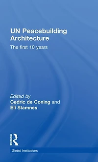 UN Peacebuilding Architecture: The First 10 Years