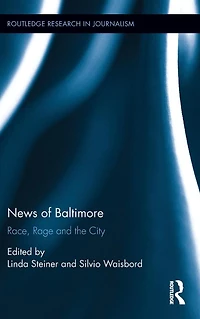 News of Baltimore: Race, Rage and the City