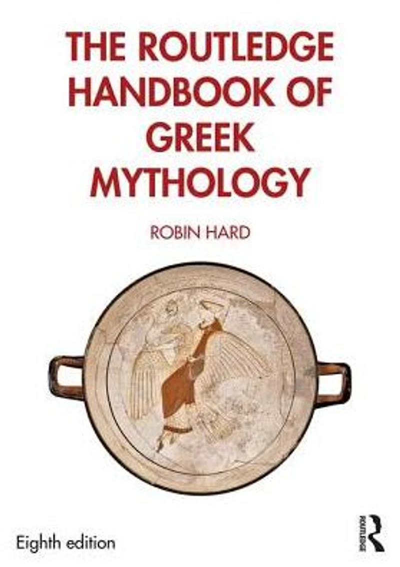 The Routledge Handbook of Greek Mythology