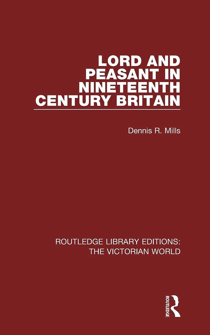 Lord and Peasant Nineteenth Century Britain