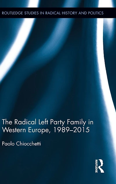 The Radical Left Party Family Western Europe, 1989-2015