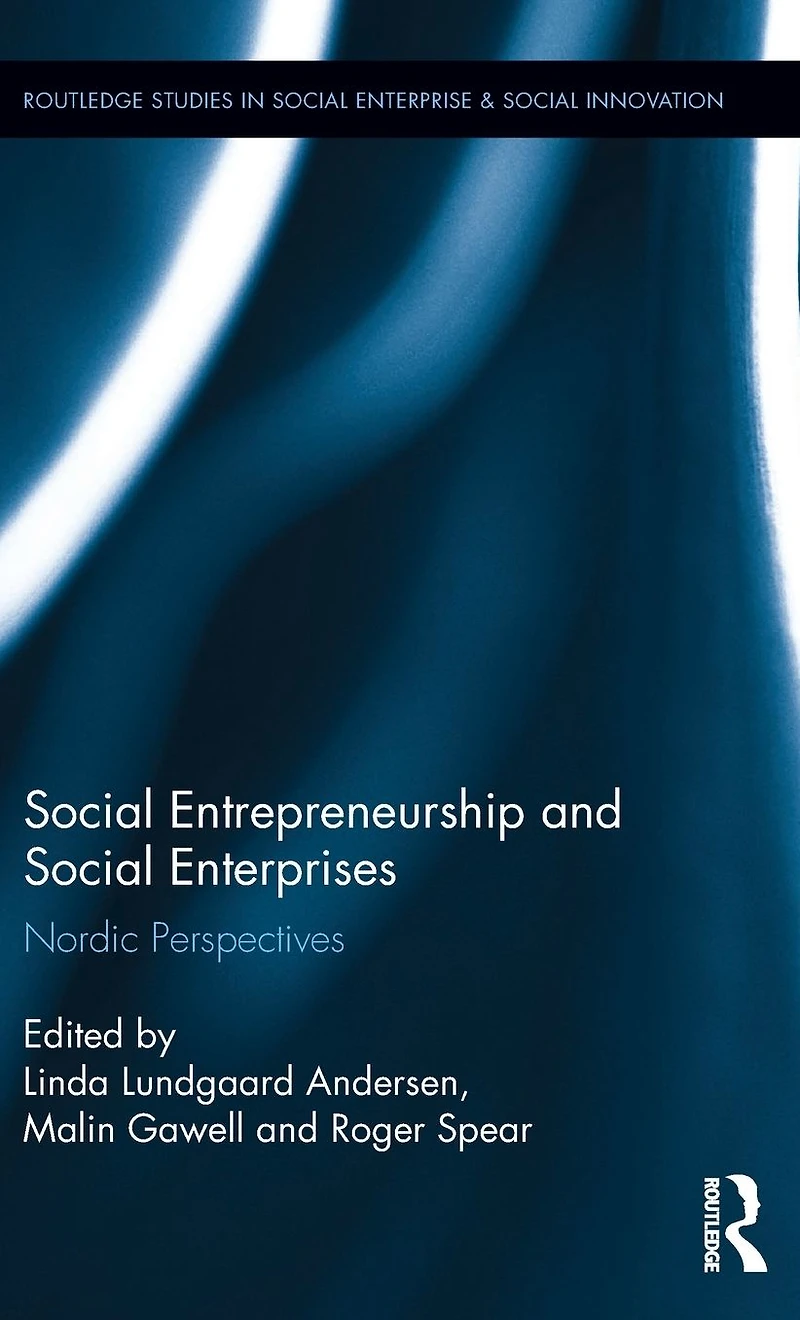 Social Entrepreneurship and Enterprises: Nordic Perspectives