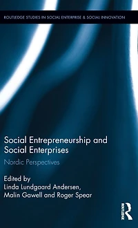 Social Entrepreneurship and Enterprises: Nordic Perspectives