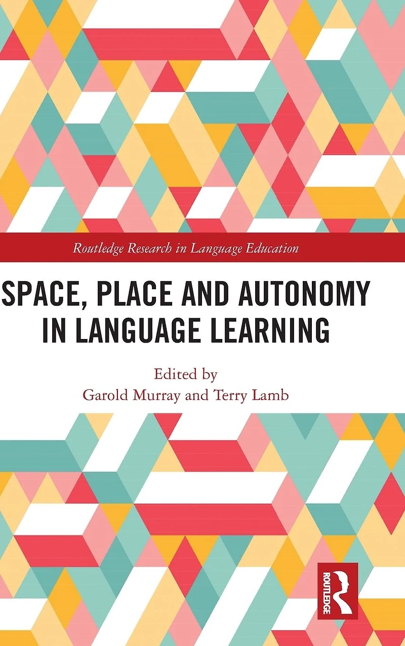 Space, Place and Autonomy Language Learning