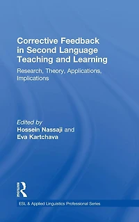 Corrective Feedback Second Language Teaching and Learning: Research, Theory, Applications, Implications
