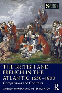 the British and French Atlantic 1650-1800: Comparisons Contrasts