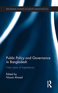 Public Policy and Governance Bangladesh: Forty Years of Experience
