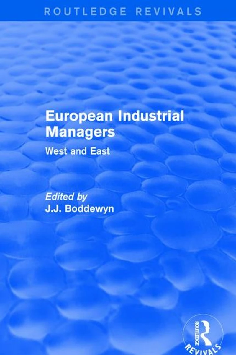 European Industrial Managers: West and East