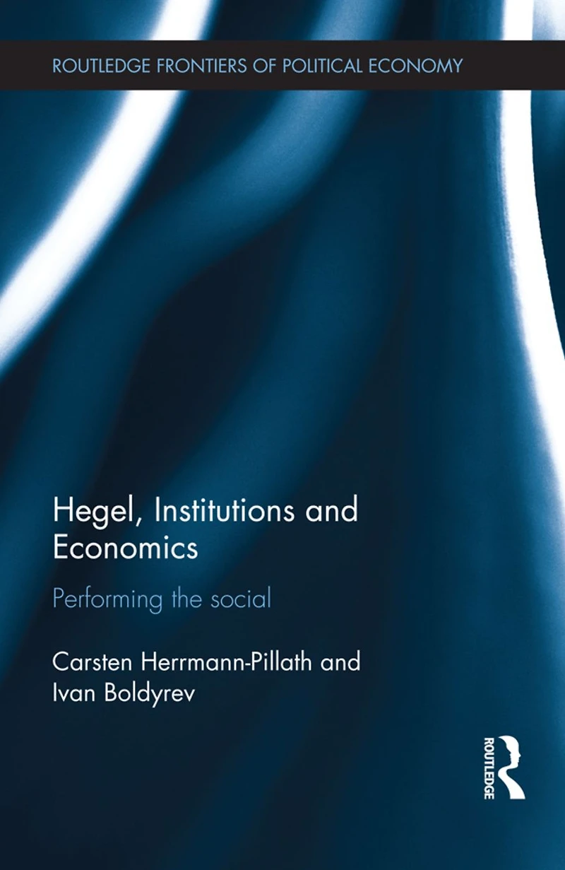 Hegel, Institutions and Economics: Performing the Social