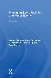 Managing Sport Facilities and Major Events: Second Edition