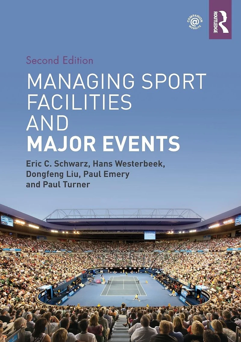 Managing Sport Facilities and Major Events: Second Edition