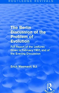 the Berlin Discussion of Problem Evolution: Full Report Lectures Given February 1907, and Evening