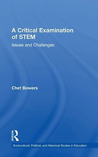 A Critical Examination of STEM: Issues and Challenges