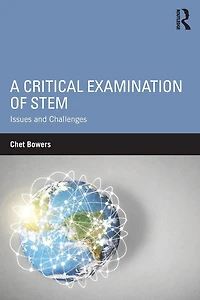 A Critical Examination of STEM: Issues and Challenges