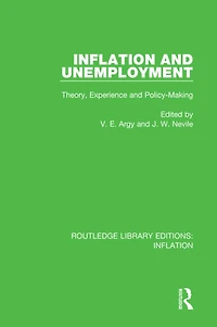 Inflation and Unemployment: Theory, Experience Policy Making