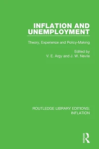Inflation and Unemployment: Theory, Experience Policy Making