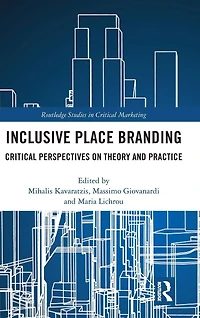 Inclusive Place Branding: Critical Perspectives on Theory and Practice