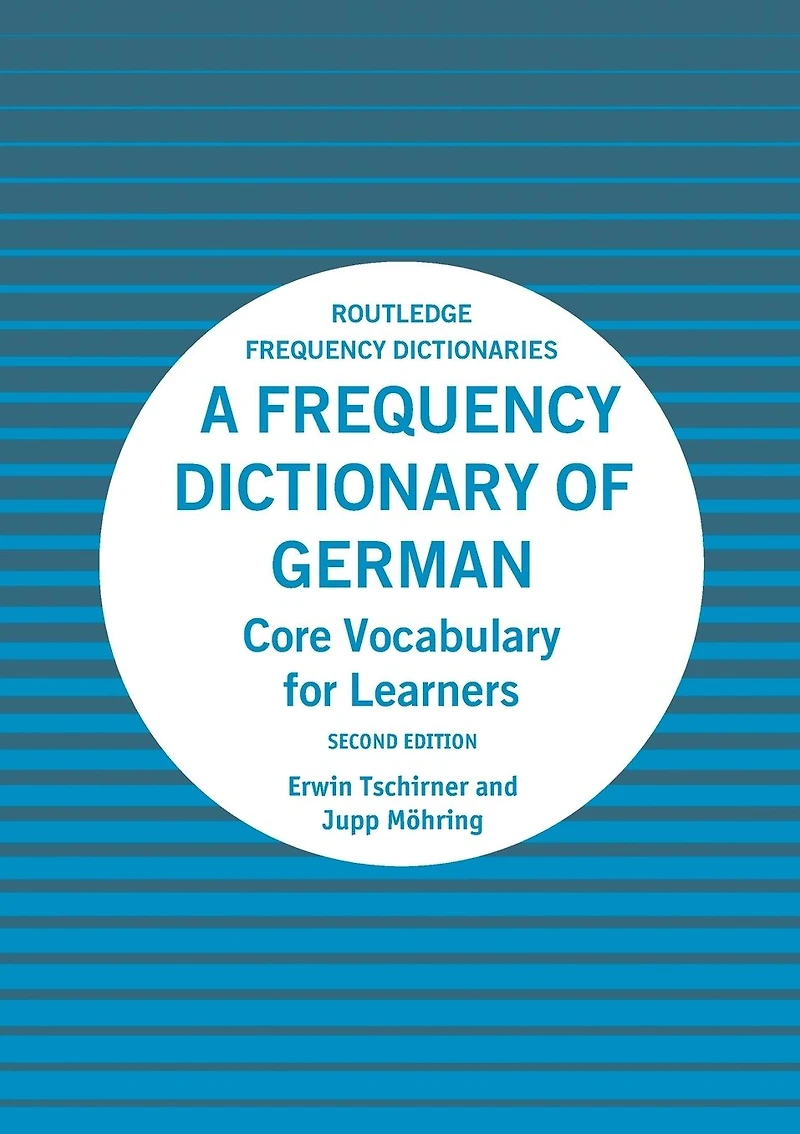 A Frequency Dictionary of German: Core Vocabulary for Learners