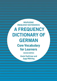 A Frequency Dictionary of German: Core Vocabulary for Learners