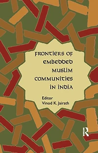 Frontiers of Embedded Muslim Communities India