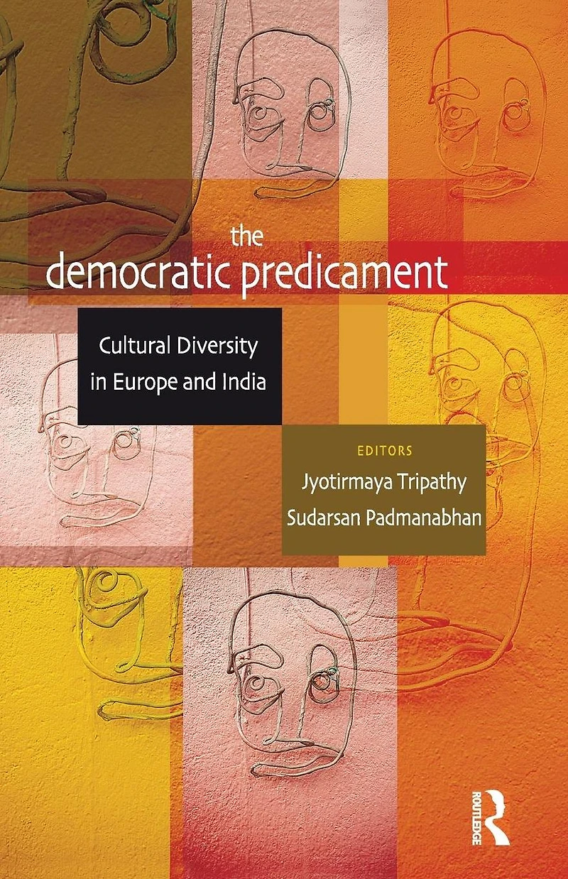 The Democratic Predicament: Cultural Diversity Europe and India