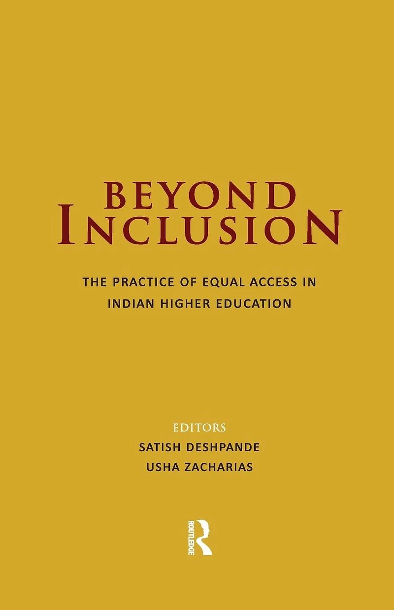 Beyond Inclusion: The Practice of Equal Access Indian Higher Education