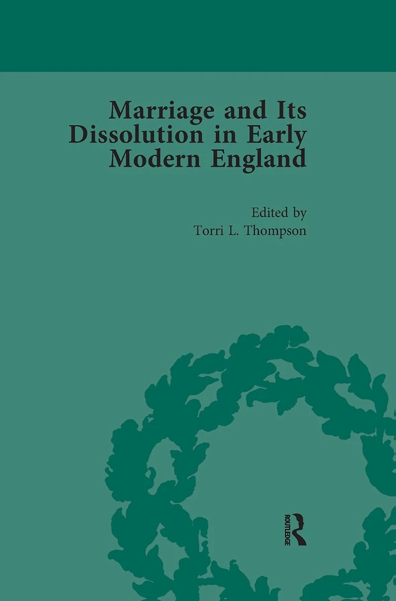 Marriage and Its Dissolution Early Modern England