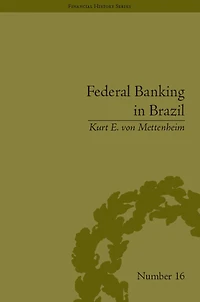 Federal Banking Brazil: Policies and Competitive Advantages