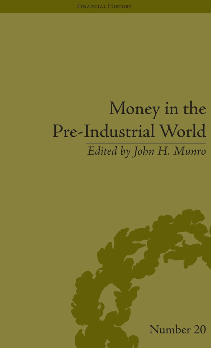 Money the Pre-Industrial World: Bullion, Debasements and Coin Substitutes