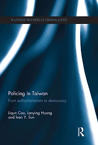 Policing Taiwan: From authoritarianism to democracy