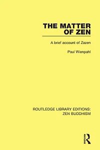 The Matter of Zen: A Brief Account Zazen